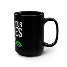 Load image into Gallery viewer, Show Me Your Doobies - Black Mug 15oz