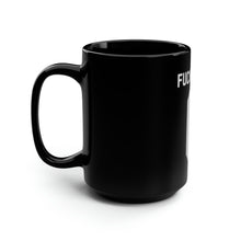 Load image into Gallery viewer, Fucks Given - Black Mug 15oz