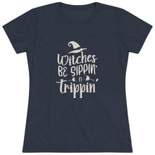 Load image into Gallery viewer, Women's Witches be sippin Triblend Tee