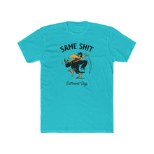 Load image into Gallery viewer, Same Shit Different Day - Print On Front