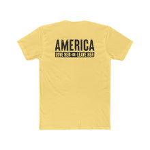 Load image into Gallery viewer, America Love Her Or Leave Her - Print On Back - Multiple Colors