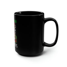 Load image into Gallery viewer, MaryJuana Christmas - Black Mug 15oz