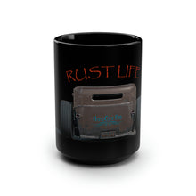 Load image into Gallery viewer, Rust Life - Black Mug 15oz