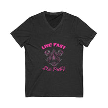 Load image into Gallery viewer, Womens Jersey Short Sleeve V-Neck Tee - Live fast die pretty