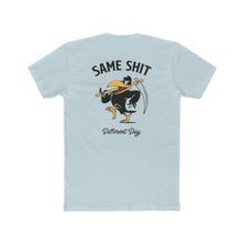 Load image into Gallery viewer, Same Shit Different Day - Print On Back