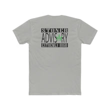 Load image into Gallery viewer, Stoner Advisory - Print On Back - Multiple Colors