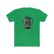 Load image into Gallery viewer, Pot Head - Print On Front - Multiple Colors