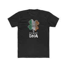 Load image into Gallery viewer, Irish - It's In My DNA - Print On Front