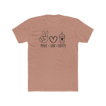 Load image into Gallery viewer, Peace Love Coffee - Multiple Colors - Print On Front
