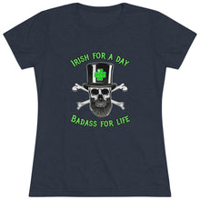 Load image into Gallery viewer, Women's Irish For A Day Triblend Tee