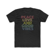 Load image into Gallery viewer, Peace Love AND Good Vibes - Print On Front