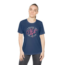 Load image into Gallery viewer, Losing Is Not An Option - Ladies Competitor Tee