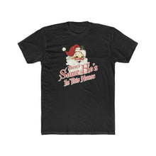 Load image into Gallery viewer, There's Some Ho's In This House - Print On Front