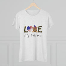 Load image into Gallery viewer, Women's Love My Veteran Triblend Tee