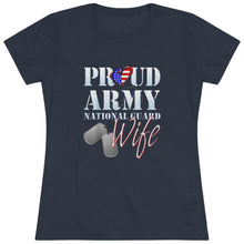 Load image into Gallery viewer, Women's Proud Army National Guard Wife Triblend Tee