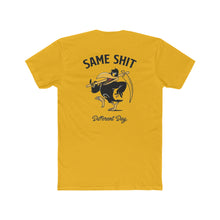 Load image into Gallery viewer, Same Shit Different Day - Print On Back