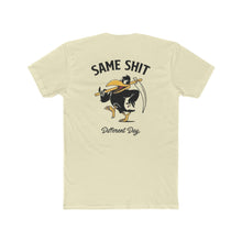 Load image into Gallery viewer, Same Shit Different Day - Print On Back