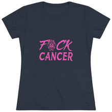 Load image into Gallery viewer, Women's Fuck Cancer Triblend Tee