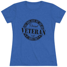 Load image into Gallery viewer, Women's Proud Veteran Wife Triblend Tee