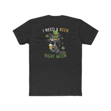 Load image into Gallery viewer, Irish - I Need A Beer Right Meow - Design On Back