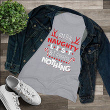 Load image into Gallery viewer, On The Naughty List - Women's Triblend Tee
