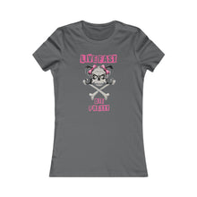 Load image into Gallery viewer, Live Fast Die Pretty - Women&#39;s Favorite Tee
