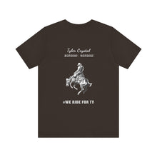 Load image into Gallery viewer, Memorial for Ty Crystal - Bronco (Print on back)- Jersey short sleeve crew neck t-shirt
