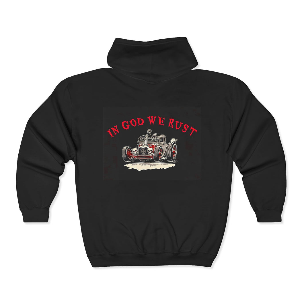 In God We Rust - Full Zip Hooded Sweatshirt - Black Logo On Back