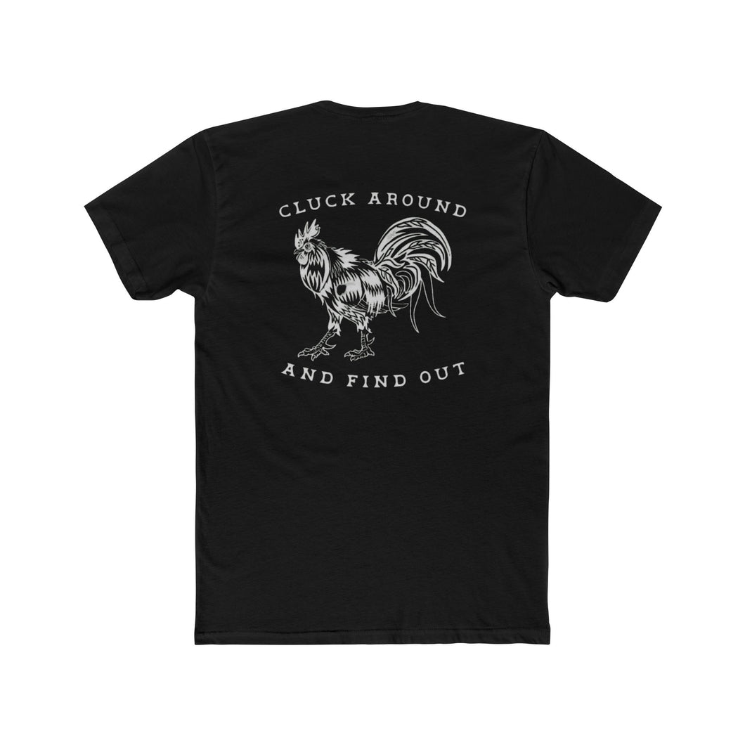 Cluck Around and Find Out - Print On Back