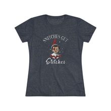 Load image into Gallery viewer, Snitches Get Stiches - Women's Triblend Tee

