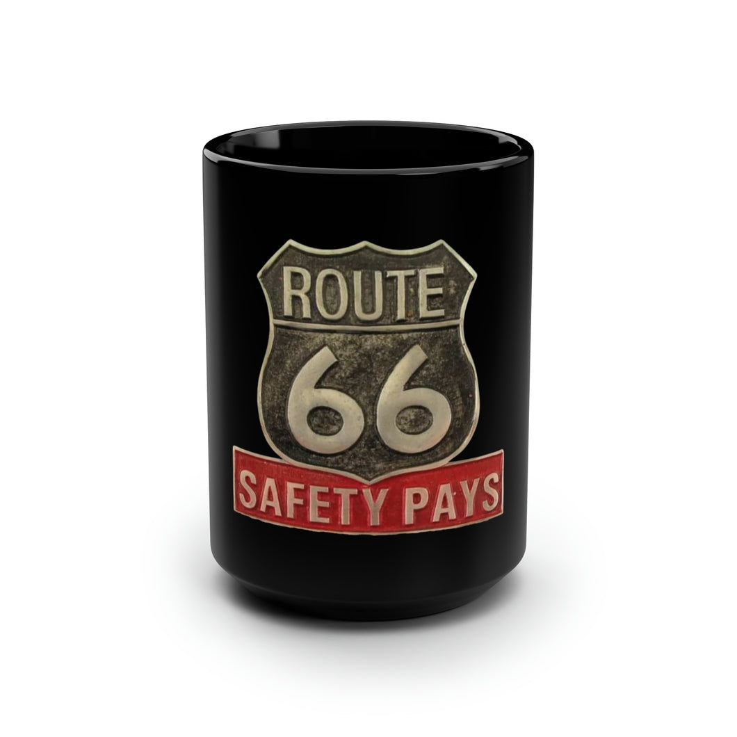 Route 66 Safety Pays - Black Mug 15oz