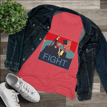 Load image into Gallery viewer, Women&#39;s Fight Triblend Tee
