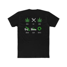 Load image into Gallery viewer, Weed Eat Weed Smash Sleep Repeat - Design On Back
