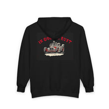 Load image into Gallery viewer, In God We Rust - Full Zip Hooded Sweatshirt - Black Logo On Back
