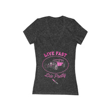 Load image into Gallery viewer, Women's Live Fast Die Pretty - Jersey Short Sleeve Deep V-Neck Tee
