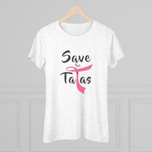 Load image into Gallery viewer, Women's Save the Tatas Triblend Tee
