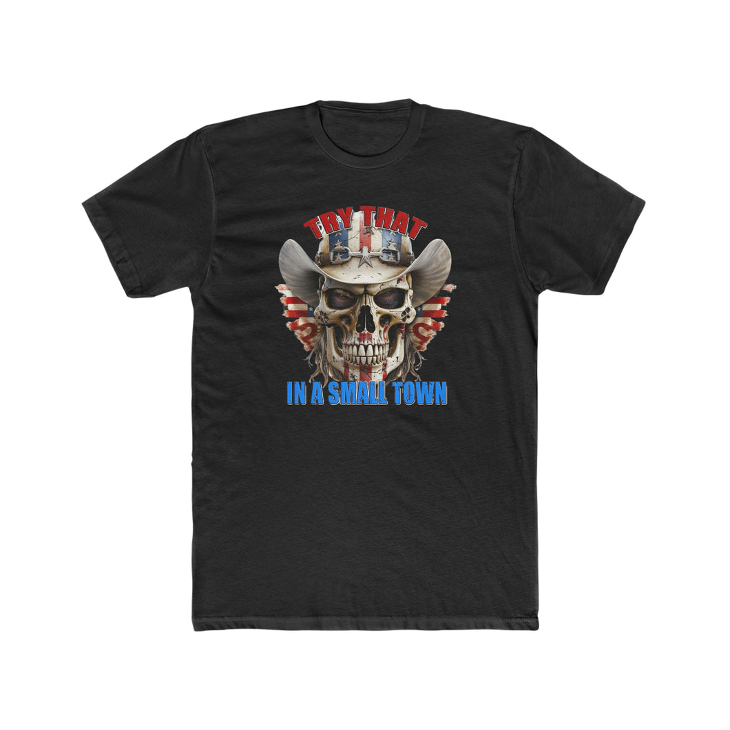 Try That in a Small Town Skull - Design On Front