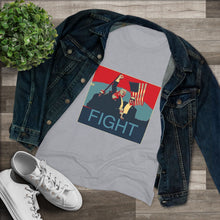 Load image into Gallery viewer, Women&#39;s Fight Triblend Tee
