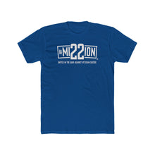 Load image into Gallery viewer, Men&#39;s - Mission 22 - T-Shirt On Front - Several Colors
