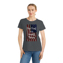 Load image into Gallery viewer, Organic Try that in a small town - flag - Women&#39;s Classic T-Shirt
