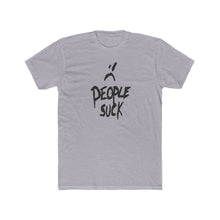 Load image into Gallery viewer, People Suck - Print On Front - Multiple Colors
