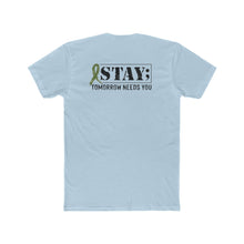 Load image into Gallery viewer, Stay Tomorrow Needs You - Print On Back
