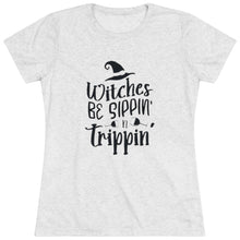 Load image into Gallery viewer, Women&#39;s Witches be sippin - Triblend Tee
