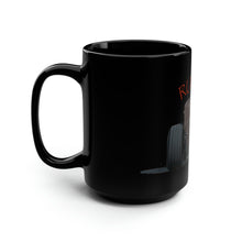 Load image into Gallery viewer, Rust Life - Black Mug 15oz
