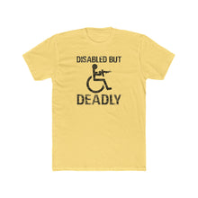 Load image into Gallery viewer, Disabled But Deadly - Print On Front
