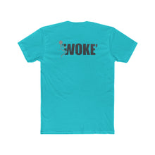 Load image into Gallery viewer, FUCK WOKE - Print On Back - Multiple Colors
