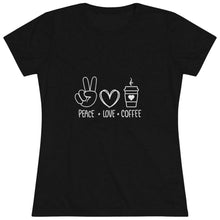 Load image into Gallery viewer, Women&#39;s Peace, Love, Coffee Triblend Tee
