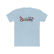 Load image into Gallery viewer, Believe - Print On Front - Multiple Colors
