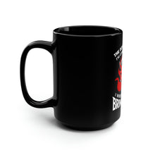 Load image into Gallery viewer, The Devil Whispered - Black Mug 15oz
