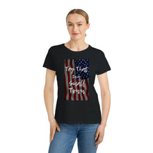 Load image into Gallery viewer, Organic Try that in a small town - flag - Women&#39;s Classic T-Shirt
